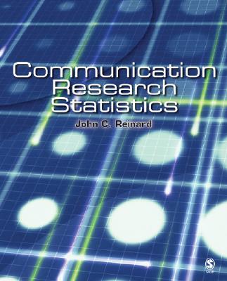 Communication Research Statistics - Reinard, John C