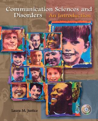 Communication Sciences and Disorders: An Introduction - Justice, Laura M, and Justice