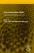Communication Skills: Teaching and Practice