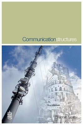 Communication Structures - Smith, Brian W
