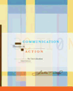 Communication Theories in Action: An Introduction