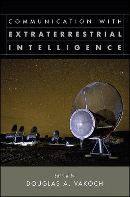 Communication with Extraterrestrial Intelligence (Ceti) - Vakoch, Douglas A (Editor)