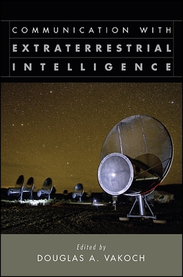 Communication with Extraterrestrial Intelligence (Ceti) - Vakoch, Douglas A (Editor)