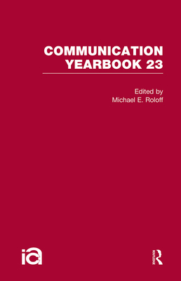 Communication Yearbook 23 - Roloff, Michael (Editor)