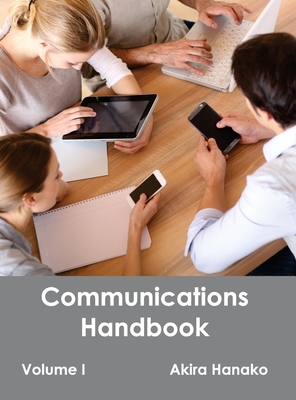 Communications Handbook: Volume I - Hanako, Akira (Editor)