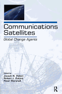 Communications Satellites: Global Change Agents