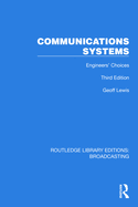 Communications Systems: Engineers' Choices