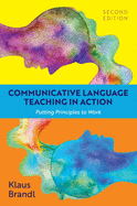 Communicative Language Teaching in Action: Putting Principles to Work