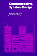 Communicative Syllabus Design: A Sociolinguistic Model for Designing the Content of Purpose-Specific Language Programmes