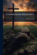 Communion Memories