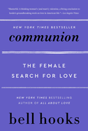 Communion: The Female Search for Love