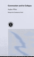 Communism and Its Collapse