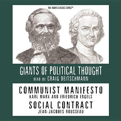 Communist Manifesto and Social Contract - Raico, Ralph, and Deitschman, Craig (Translated by)