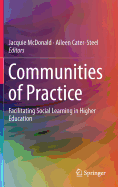 Communities of Practice: Facilitating Social Learning in Higher Education
