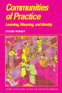 Communities of Practice: Learning, Meaning, and Identity