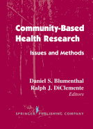 Community- Based Health Research: Issues and Methods