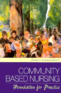 Community Based Nursing: Foundation for Nursing