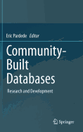 Community-Built Databases: Research and Development