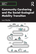 Community Carsharing and the Social-Ecological Mobility Transition
