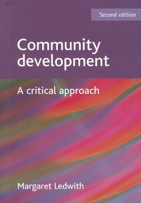 Community development: A critical approach - Ledwith, Margaret
