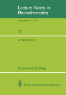 Community Ecology: A Workshop Held at Davis, CA, April 1986