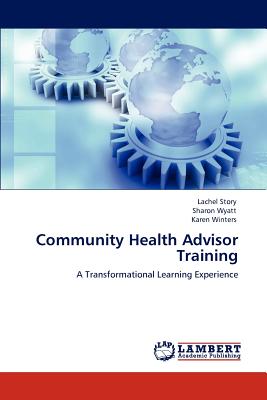 Community Health Advisor Training - Story, Lachel, and Wyatt, Sharon, and Winters, Karen