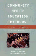 Community Health Education Methods: A Practical Guide: .