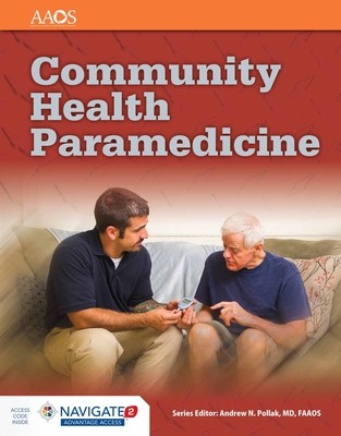 Community Health Paramedicine: . - American Academy of Orthopaedic Surgeons (Aaos)