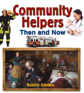 Community Helpers Then and Now