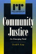 Community Justice: An Emerging Field