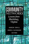 Community Networks: Lessons from Blacksburg, Virginia - Cohill, Andrew (Editor), and Kavanaugh, Andrea (Editor)