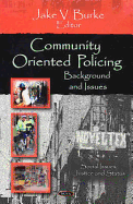 Community Oriented Policing: Background and Issues