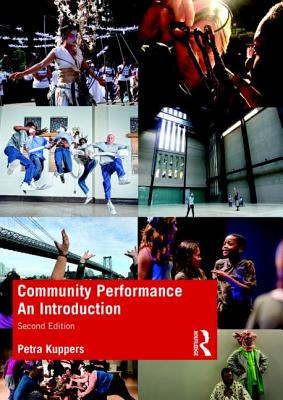 Community Performance: An Introduction - Kuppers, Petra
