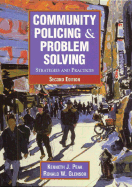 Community Policing and Problem Solving: Strategies and Practices