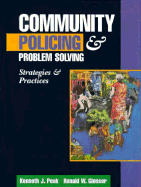 Community Policing and Problem Solving: Strategies and Practices