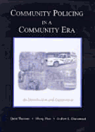 Community Policing in a Community Era