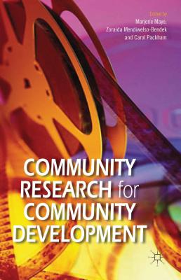 Community Research for Community Development - Mayo, M. (Editor), and Mendiwelso-Bendek, Z. (Editor), and Packham, C. (Editor)