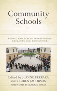 Community Schools: People and Places Transforming Education and Communities