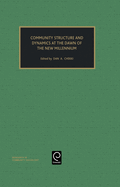 Community Structure and Dynamics at the Dawn of the New Millennium