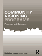 Community Visioning Programs: Processes and Outcomes