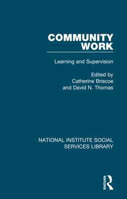 Community Work: Learning and Supervision - Briscoe, Catherine (Editor), and Thomas, David N (Editor)