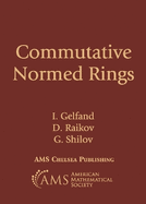 Commutative Normed Rings