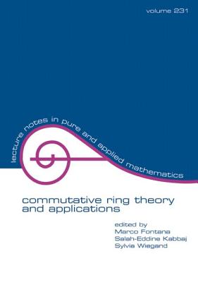 Commutative Ring Theory and Applications - Fontana, Marco (Editor)