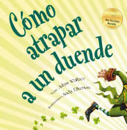 Como Atrapar a Un Duende