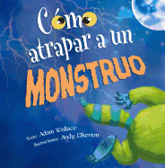 Como Atrapar a Un Monstruo