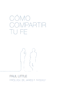 Como Compartir Tu Fe (How to Give Away Your Faith)