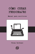 Como Crear Personajes: Guia Para Principiantes