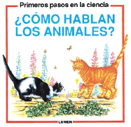 ?Como Hablan Los Animales?