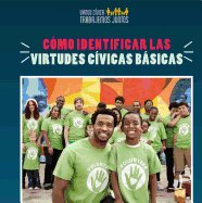 Como Identificar Las Virtudes Civicas Basicas (How to Identify Core Civic Virtues)