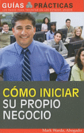 Como Iniciar su Propio Negocio